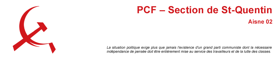 Parti Communiste Français - Saint-Quentin, Gauchy, Val d'Origny